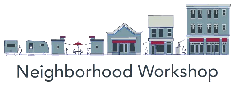 Neighborhood Workshop